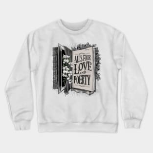 all s fair in love and poetry book Crewneck Sweatshirt